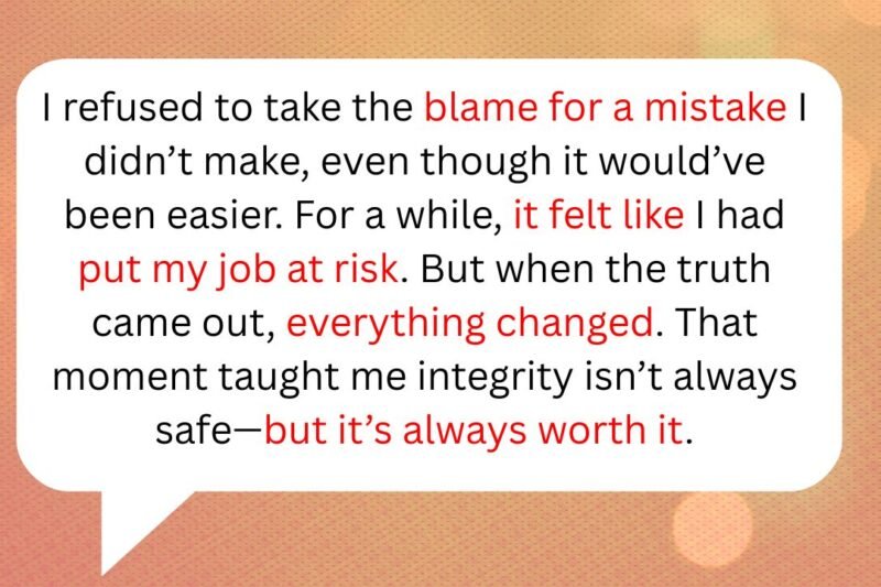 10 Times Doing the Right Thing at Work Almost Cost Everything but Didn’t