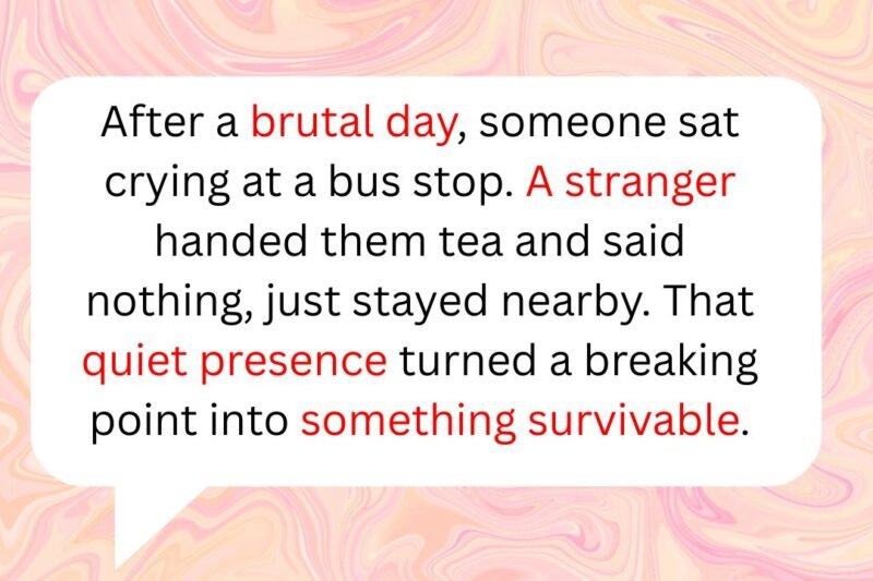 11 Times Strangers Stepped In and Changed Someone’s Worst Day Completely