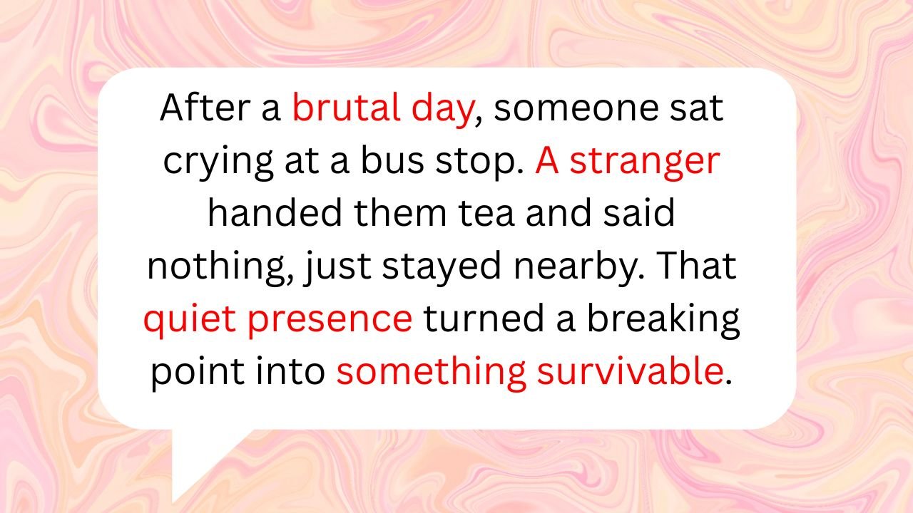 11 Times Strangers Stepped In and Changed Someone’s Worst Day Completely