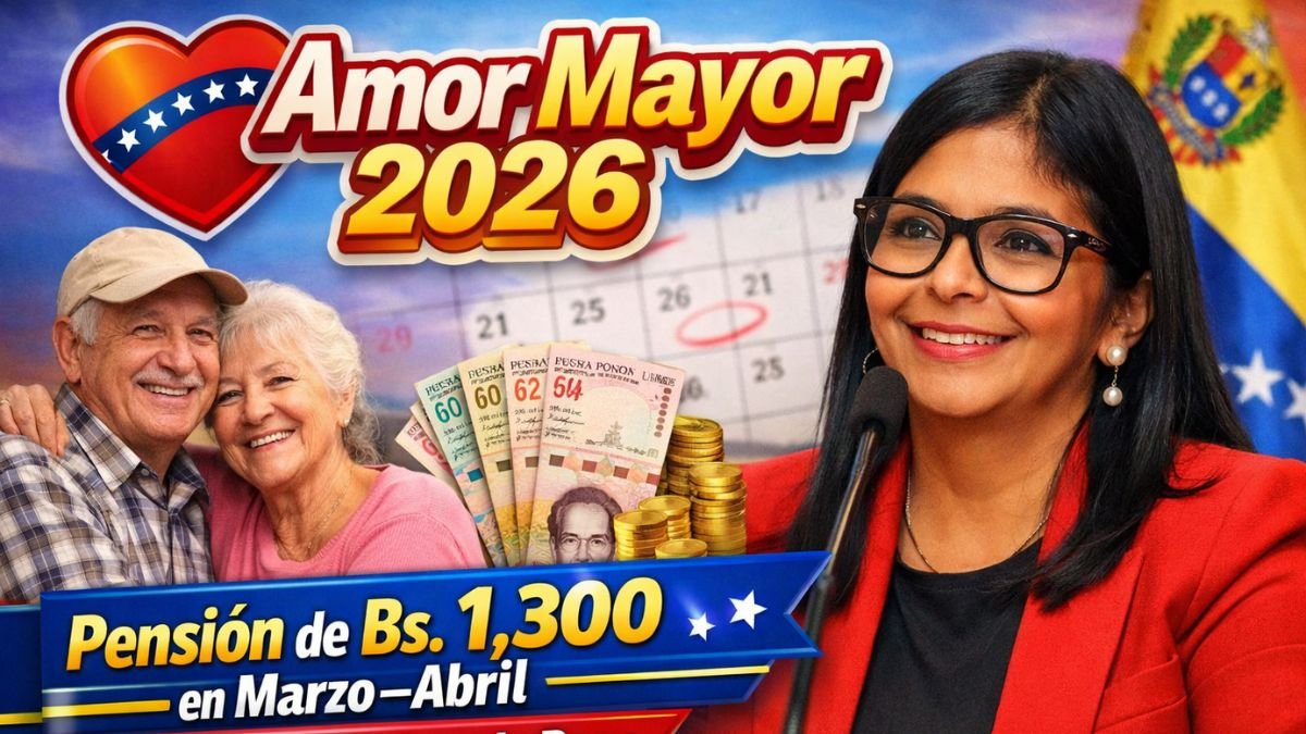 Amor Mayor 2026 - Pensión de Bs. 1,300 en Marzo–Abril, Requisitos y Fechas de Pago